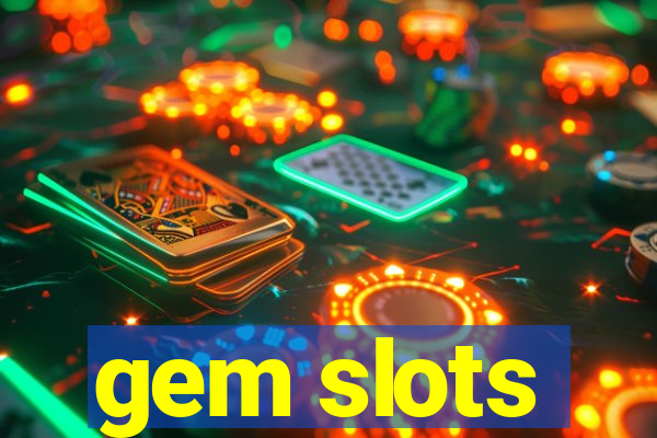 gem slots